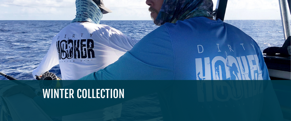 Dirty Hooker Fishing Winter Collection